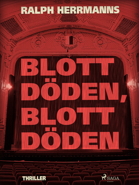 Blott döden, blott döden, Ralph Herrmanns