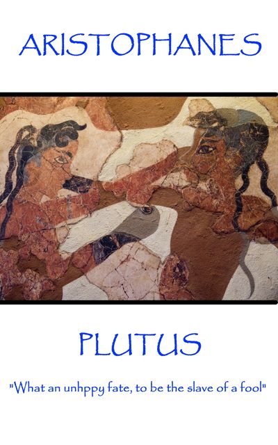 Plutus, Aristophanes
