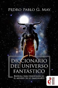 Diccionario del universo fantástico, Pedro Pablo García May