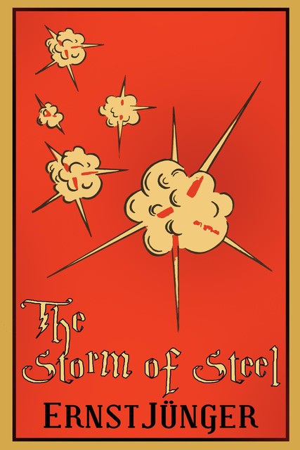 The Storm of Steel, Ernst Jünger