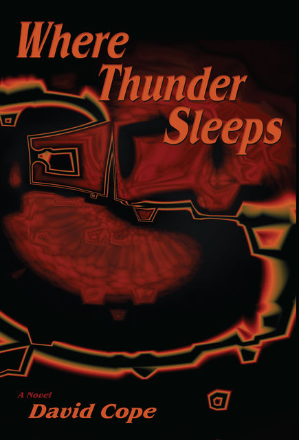 Where Thunder Sleeps, David Cope