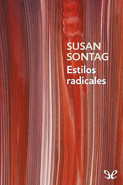 Estilos radicales, Susan Sontag