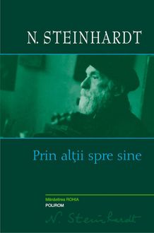 Prin alții spre sine, N. Steinhardt