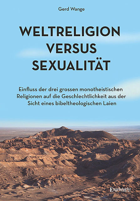 Weltreligion versus Sexualität, Gerd Wange