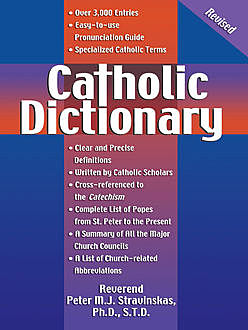 Catholic Dictionary, Revised, Peter Stravinskas