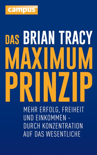 Das Maximum-Prinzip, Brian Tracy