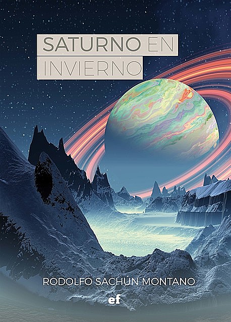 Saturno en invierno, Rodolfo Sachún Montano
