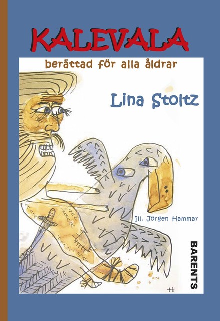 Kalevala berättad för alla åldrar, Lina Stoltz