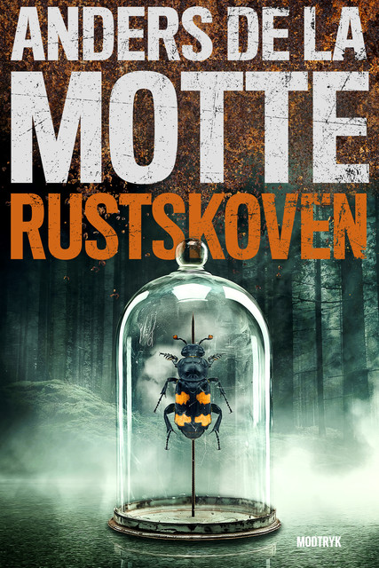 Rustskoven, Anders de la Motte