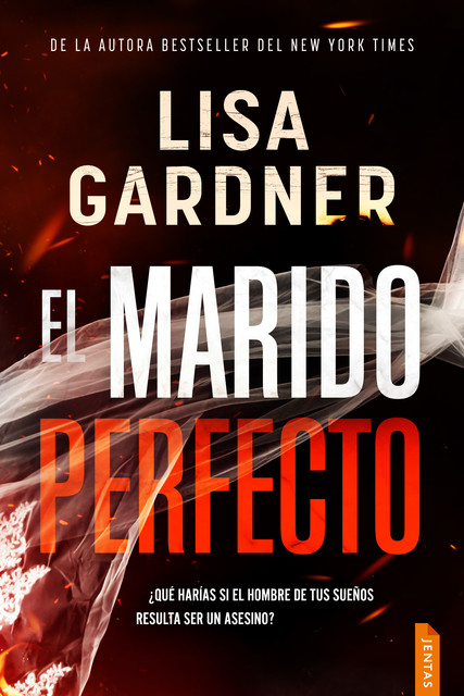 El marido perfecto, Lisa Gardner