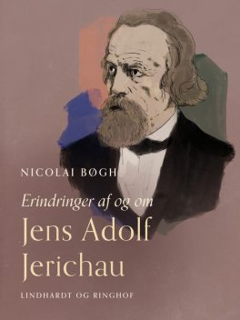 Erindringer af og om Jens Adolf Jerichau, Nicolai Bøgh