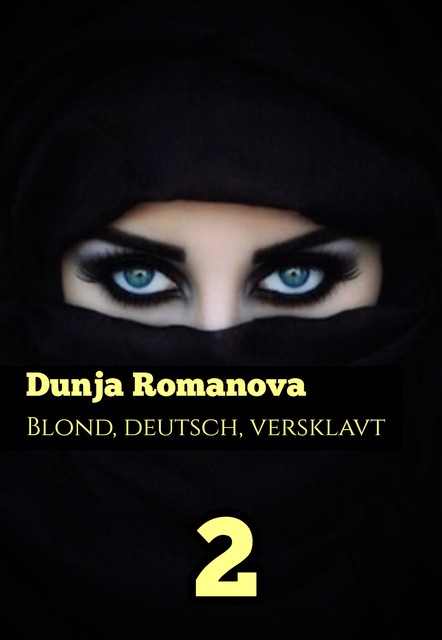 Deutsch, blond, versklavt 2, Dunja Romanova