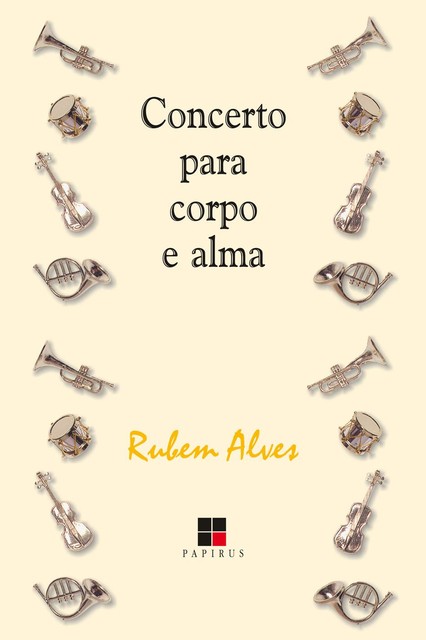 Concerto para corpo e alma, Rubem Alves
