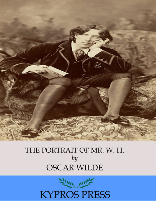 The Portrait of Mr. W. H, Oscar Wilde