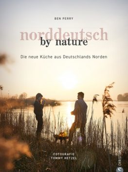 Norddeutsch by Nature, Benjamin Perry