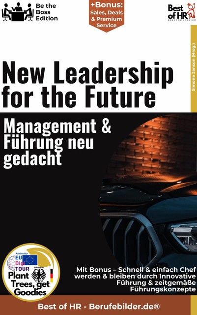 New Leadership for the Future – Management & Führung neu gedacht, Simone Janson