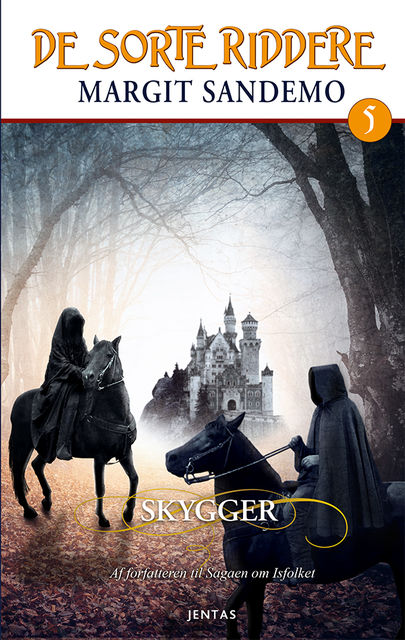 De sorte riddere 5 – Skygger, Margit Sandemo