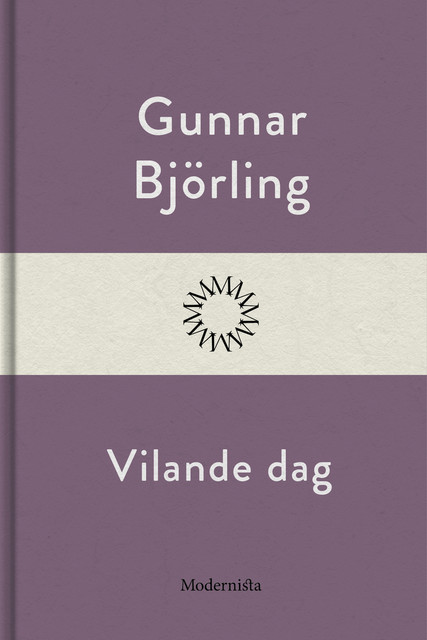 Vilande dag, Gunnar Björling