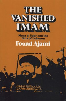 The Vanished Imam, Fouad Ajami