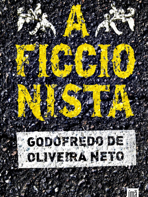 A ficcionista, Godofredo de Oliveira Neto