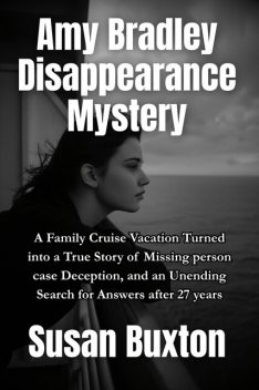 The Amy Bradley Disappearance Mystery, Susan Buxton