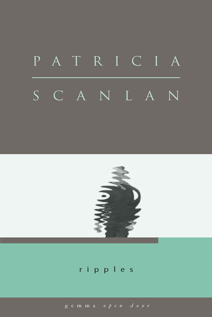 Ripples, Patricia Scanlan