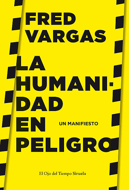 La humanidad en peligro, Fred Vargas