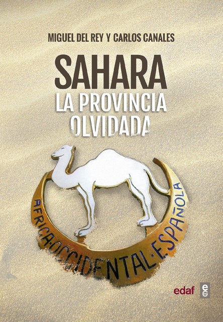 Sahara. La provincia olvidada, Carlos Canales Torres, Miguel del Rey