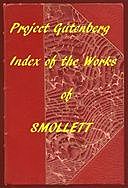 Index of the Project Gutenberg Works of Tobias Smollett, T. Smollett
