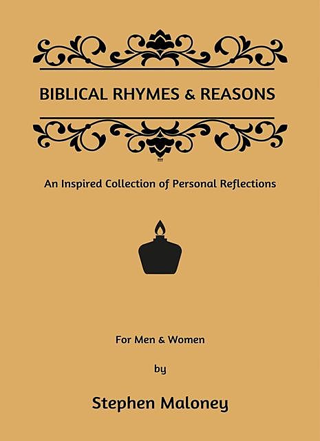 Biblical Rhymes & Reasons, TBD, Stephen Maloney