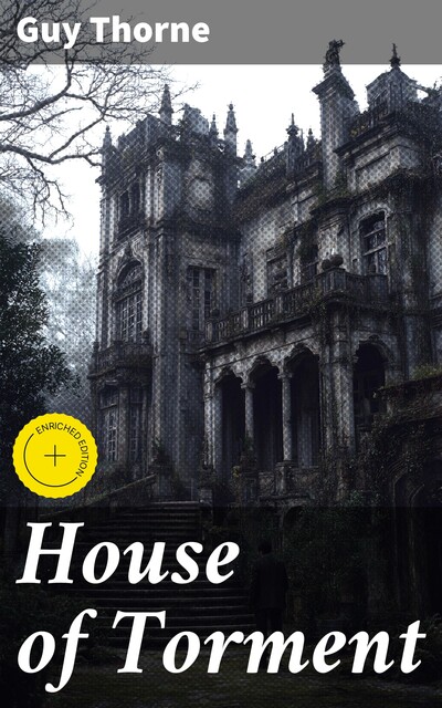 House of Torment, Guy Thorne