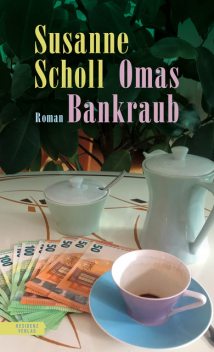 Omas Bankraub, Susanne Scholl