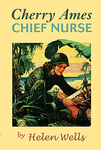 Cherry Ames, Chief Nurse, Helen Wells