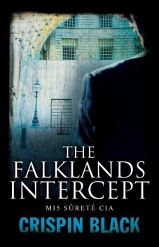 The Falklands Intercept, Crispin Black
