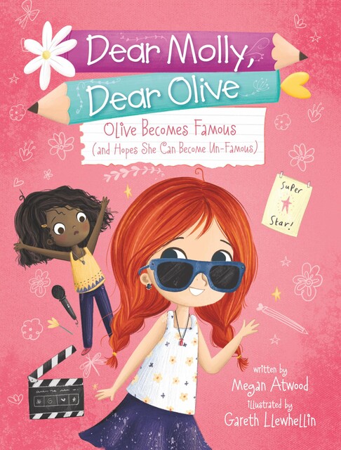 Olive Becomes Famous (and Hopes She Can Become Un-Famous), Megan Atwood
