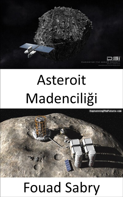 Asteroit Madenciliği, Fouad Sabry