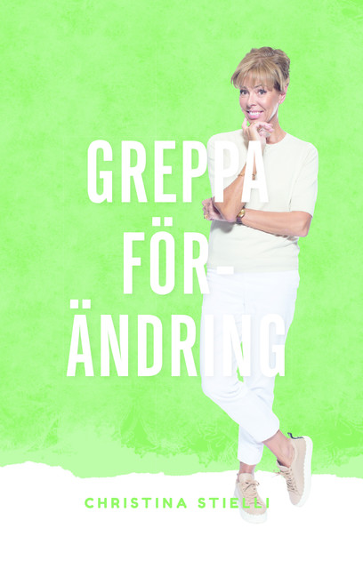Greppa förändring, Christina Stielli