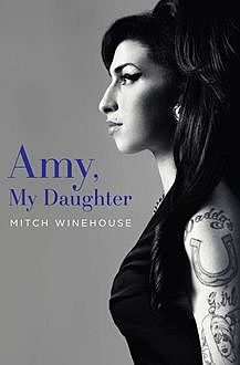 Amy, My Daughter, Mitch Winehouse