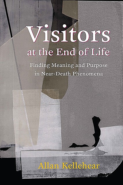 Visitors at the End of Life, Allan Kellehear