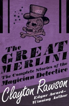 The Great Merlini, Clayton Rawson