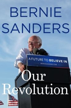 Our Revolution, Bernie Sanders