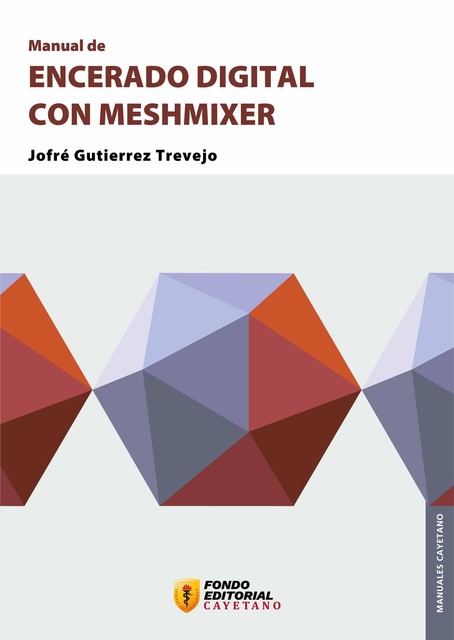 Manual de encerado digital con Meshmixer, Jofré Gutierrez Trevejo