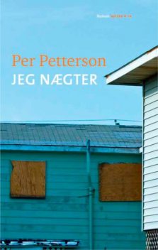 Jeg nægter, Per Petterson