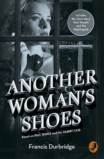Another Woman’s Shoes, Francis Durbridge