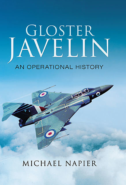 Gloster Javelin, Michael John W. Napier
