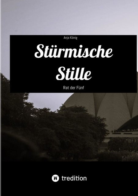 Stürmische Stille, Anja König