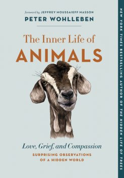 The Inner Life of Animals, Peter Wohlleben
