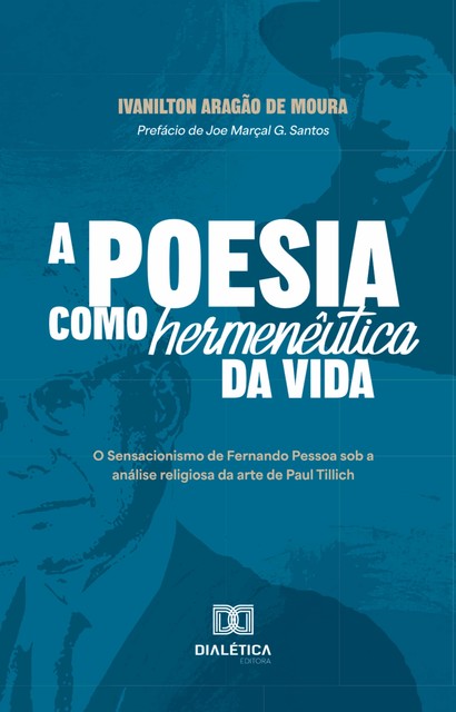 A poesia como hermenêutica da vida, Ivanilton Aragão de Moura