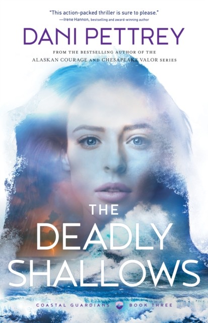 Deadly Shallows (Coastal Guardians Book #3), Dani Pettrey