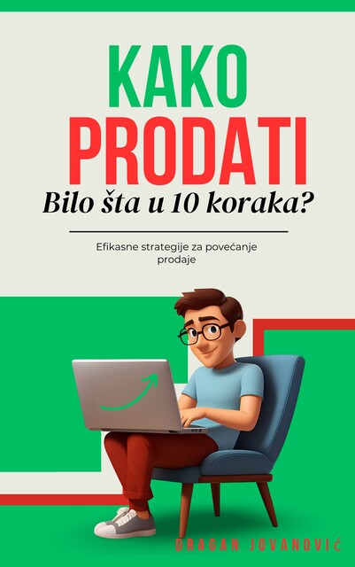 Kako prodati bilo šta u 10 koraka, Dragan Jovanović